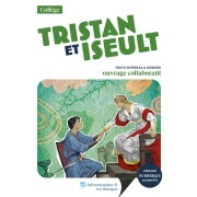  Tristan et Iseult - Texte abrégé et dossier pédagogique collaboratif  