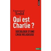  Qui est Charlie ?. Sociologie d'une crise religieuse - Sociologie d'une crise religieuse  