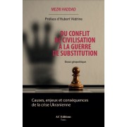 DU CONFLIT DE CIVILISATION A LA GUERRE DE SUBSTITUTION