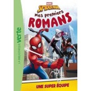 MES PREMIERS ROMANS SPIDER-MAN 04 - UNE SUPER EQUIPE