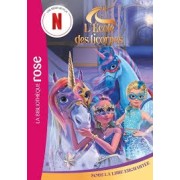L'ECOLE DES LICORNES (LA SERIE TV), TOME 09 - SOUS LA LUNE ENCHANTEE