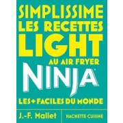 SIMPLISSIME NINJA RECETTES LIGHT AU AIRFRYER