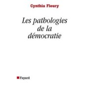 LES PATHOLOGIES DE LA DEMOCRATIE