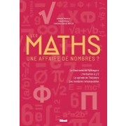 LES MATHS : UNE AFFAIRE DE NOMBRES ?
