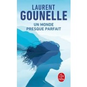 UN MONDE PRESQUE PARFAIT