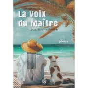 LA VOIX DU MAITRE