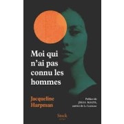 MOI QUI N'AI PAS CONNU LES HOMMES - NOUVELLE EDITION