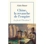 CHINE, LA REVANCHE DE L'EMPIRE