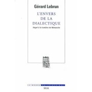L'ENVERS DE LA DIALECTIQUE  HEGEL A LA LUMIERE DENIETZSCHE