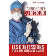 L'ARROGANCE DU BISTOURI