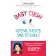 BABY CLASH, DEVENIR PARENTS SANS S'ETRIPER !