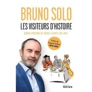 LES VISITEURS D'HISTOIRE/SOLO B.