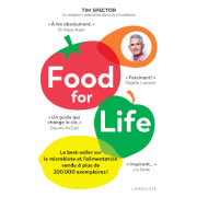 FOOD FOR LIFE - LE BEST-SELLER SUR LE MICROBIOTE ET L'ALIMENTATION