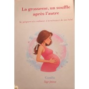 LA GROSSESSE UN SOUFLE APRES L AUTRE