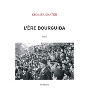 L'ERE BOURGUIBA