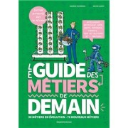 LE GUIDE DES METIERS DE DEMAIN