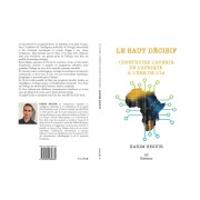 LE SAUT DECISIF, CONSTRUIRE L'AVENIR DE L'AFRIQUE