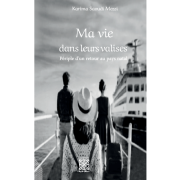 MA VIE DANS LEUR VALISES