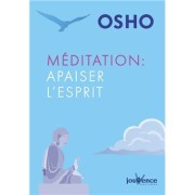MEDITATION : APAISER L'ESPRIT