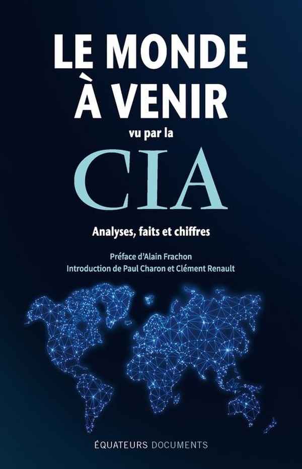 LE MONDE A VENIR VU PAR LA CIA