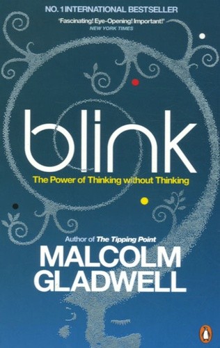  Blink - The Power of Thinking Without Thinking  