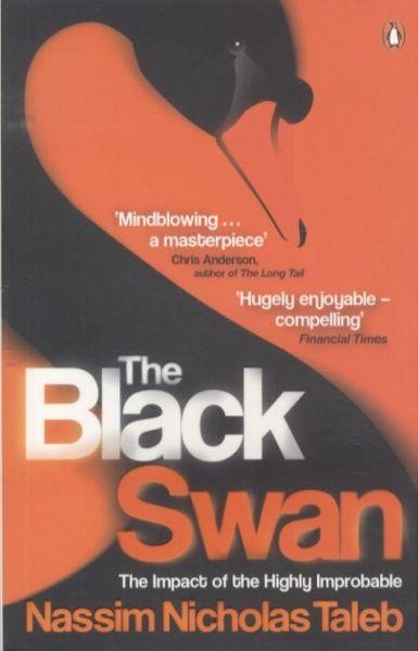 The black swan: the impact of the highly improbable The black swan: the impact of the highly improbable