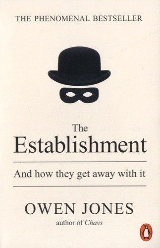  The Establisment - And How they Get away with it 