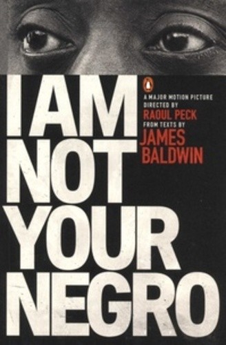  I am Not Your Negro  
