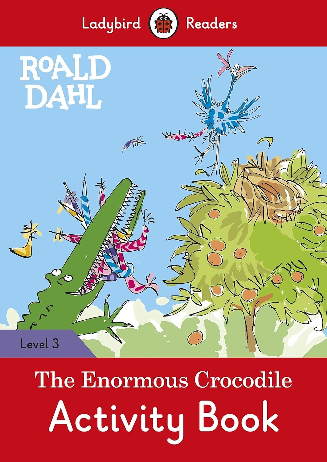  THE ENORMOUS CROCODILE ACTIVITY BOOK - LEVEL 3 