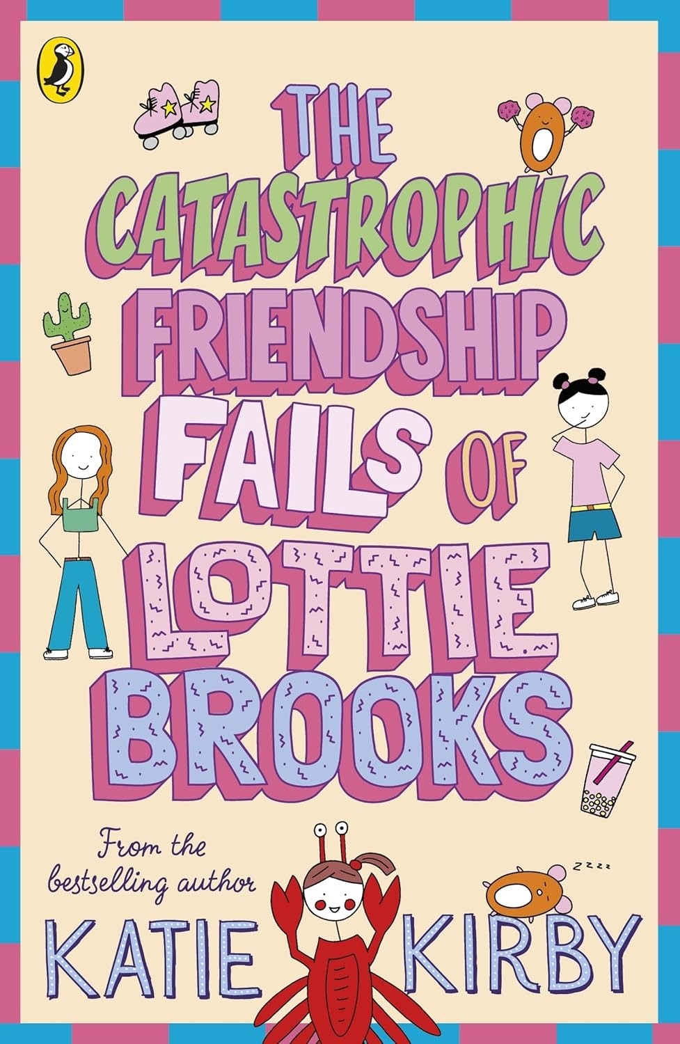 THE CATASTROPHIC FRIENDSHIP FAILS OF LOTTIE BROOKS