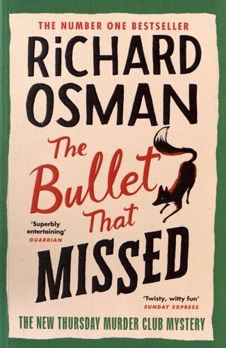  The Bullet that Missed  