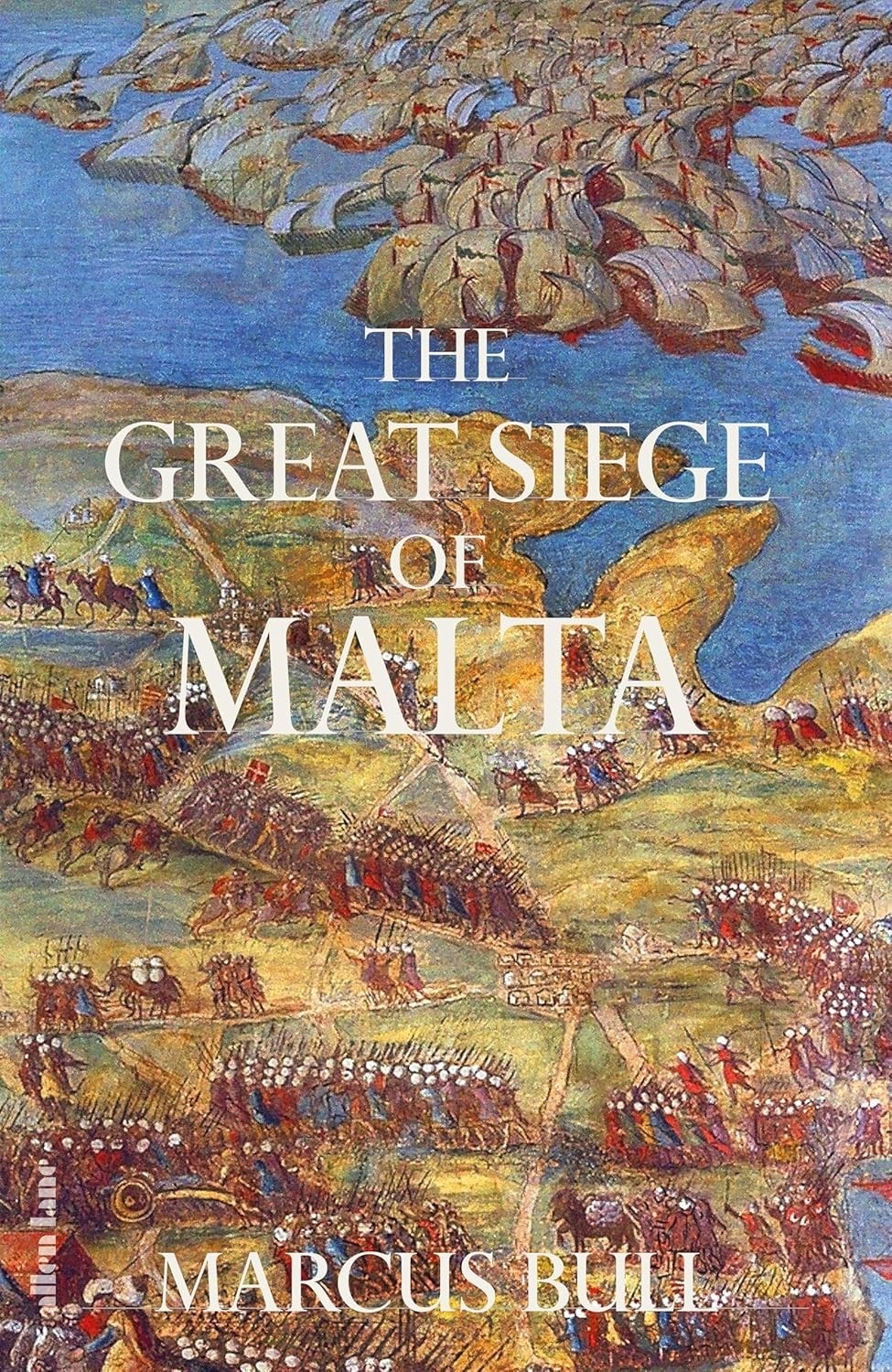 THE GREAT SIEGE OF MALTA