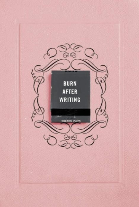  BURN AFTER WRITING 