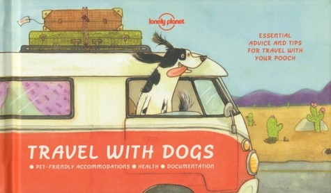  Travel with Dogs - Pet-friendly Accomodations - Health - Documentation 