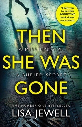  Then She Was Gone - From the number one bestselling author of The Family Upstairs 