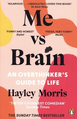  Me vs Brain - An Overthinker's Guide to Life  