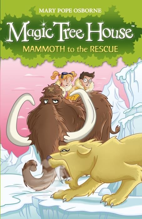   MAMMOTH TO THE RESCUE - MAGIC TREE HOUSE 