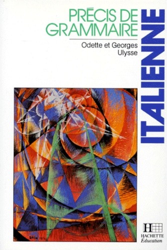 PRECIS DE GRAMMAIRE ITALIENNE