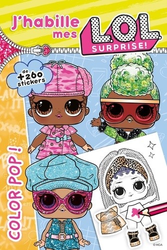  L.O.L. Surprise ! - J'habille Color Pop - J'habille 