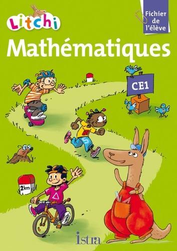  Mathématiques CE1 Litchi - Fichier de l'élève 