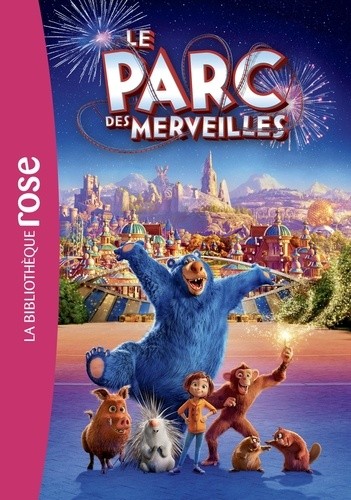  Le parc des merveilles - Le roman du film  