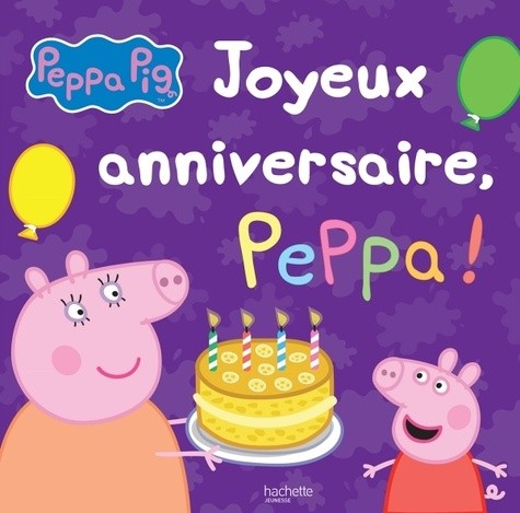  Joyeux anniversaire, Peppa !  