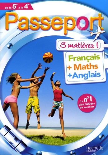  Passeport 3 matières de la 5e à la 4e - Français, Maths, Anglais 