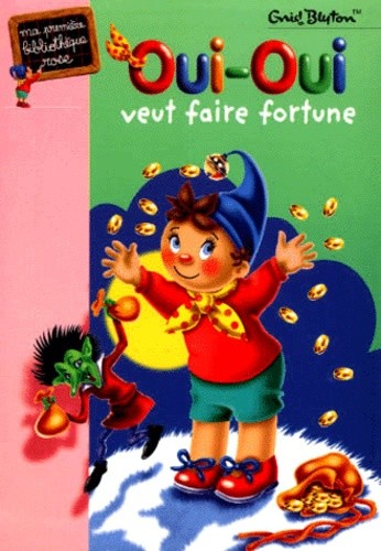  Oui-Oui veut faire fortune  