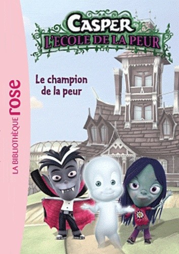  Casper L'Ecole de la peur Tome 1  