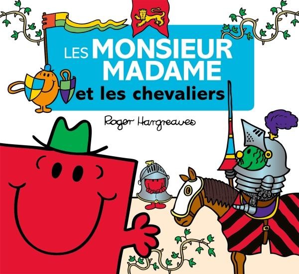  Les Monsieur Madame et les chevaliers 