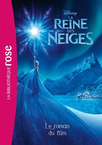  La Reine des Neiges - Le roman du film  
