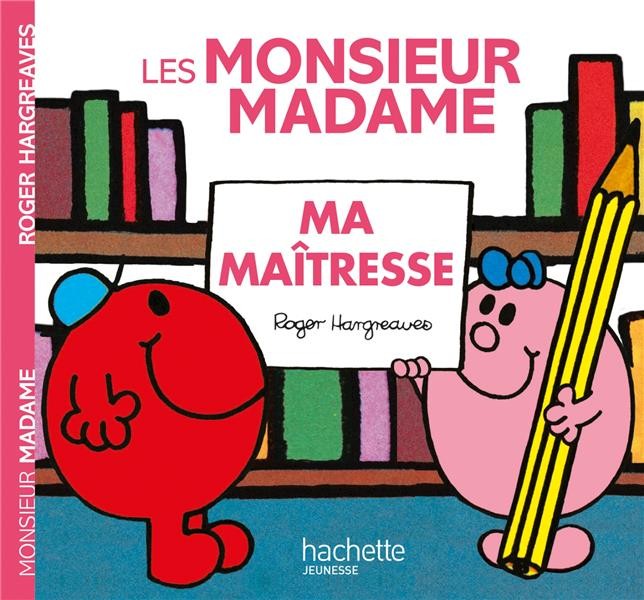  Les Monsieur Madame ; ma maîtresse 