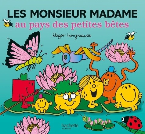  Les Monsieur Madame au pays des petites bêtes  