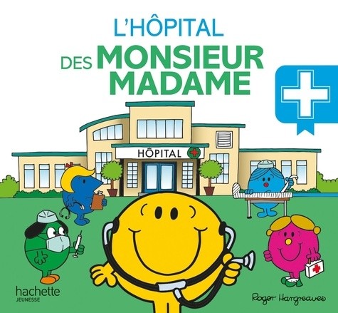  L'hôpital des Monsieur Madame  